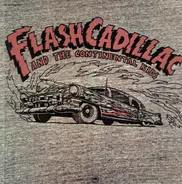 Flash Cadillac & The Continental Kids - Flash Cadillac & the Continental Kids