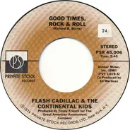 Flash Cadillac & The Continental Kids - Good Times, Rock & Roll