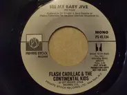 Flash Cadillac & The Continental Kids - See My Baby Jive