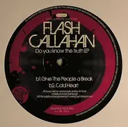 Flash Callahan - Do You Know The Truth EP