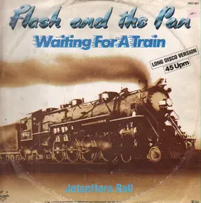 Flash and the Pan - Waiting For A Train