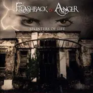 Flashback Of Anger - Splinters of Life