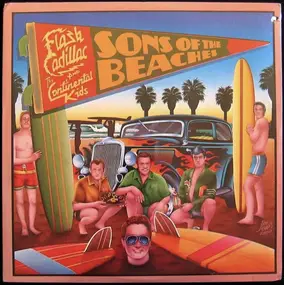 Flash Cadillac & The Continental Kids - Sons Of The Beaches
