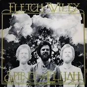 Fletch Wiley - Spirit Of Elijah