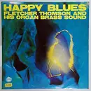 LP - Fletcher Thomson And His Organ Brass Sound - Happy Blues