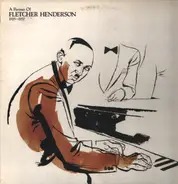 Fletcher Henderson - A Portrait Of Fletcher Henderson 1925 - 1937