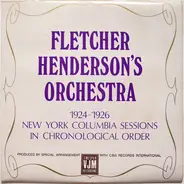 Fletcher Henderson And His Orchestra - 1924-1926 New York Columbia Sessions In Chronological Order