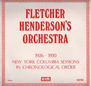 Fletcher Henderson And His Orchestra - 1926 - 1930 New York Columbia Sessions In Chronological Order
