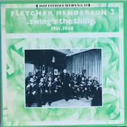 Fletcher Henderson And His Orchestra - 2 - Swing's The Thing (1931-1934)
