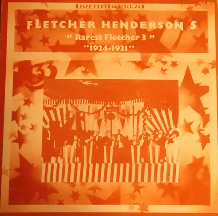 Fletcher Henderson And His Orchestra - Fletcher Henderson 5 - Rarest Fletcher 3 - 1924-1931