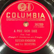 Fletcher Henderson And His Orchestra - A Pixie From Dixie / We Go Well Together