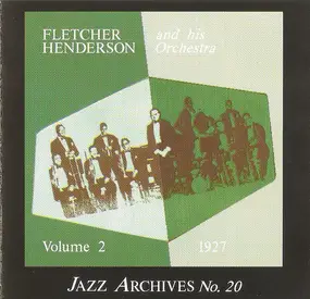 Fletcher Henderson - Fletcher Henderson And His Orchestra 1927 Volume 2