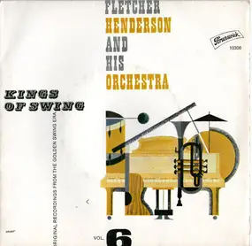 Fletcher Henderson - Kings Of Swing Vol. 6