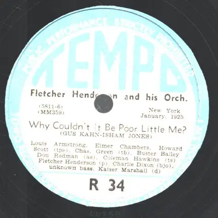 Fletcher Henderson And His Orchestra With Louis Armstrong - Why couldn´t it be poor ltlle me? / How come you do me like you do