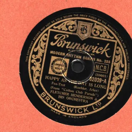Fletcher Henderson And His Orchestra - Happy As The Day Is Long / Wrappin' It Up