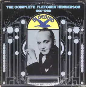 Fletcher Henderson - The Complete Fletcher Henderson 1927-1936