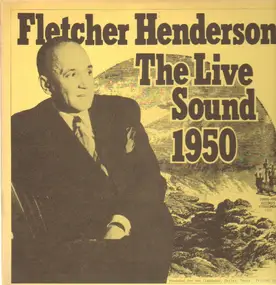 Fletcher Henderson - The Live Sound 1950