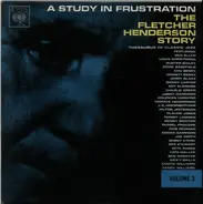 Fletcher Henderson - A Study In Frustration (The Fletcher Henderson Story) Volume 3