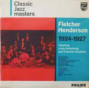 Fletcher Henderson, Louis Armstrong, Coleman Hawkins - Classic Jazzmasters Fletcher Henderson 1924-1927