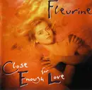 CD - Fleurine - Close Enough For Love