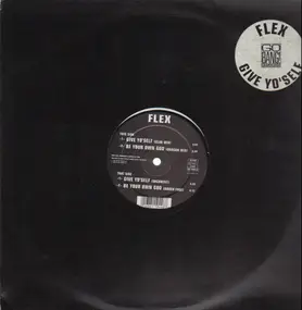 F.L.E.X. - Give Yo'Self