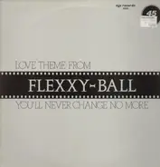 Flexx - Love Theme From Flexxy Ball