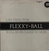 Flexx - Love Theme From Flexxy Ball