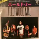 7inch Vinyl Single - Fleetwood Mac = Fleetwood Mac - Hold Me = ホールド・ミー