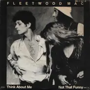 Fleetwood Mac - Not That Funny / Think About Me