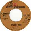 7inch Vinyl Single - Fleetwood Mac - Over My Head / I'm So Afraid