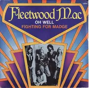 7inch Vinyl Single - Fleetwood Mac - Oh Well / Fighting For Madge