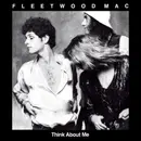 7inch Vinyl Single - Fleetwood Mac - Think About Me / Save Me A Place