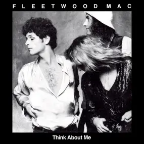 Fleetwood Mac - Think About Me