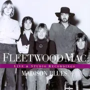 Double CD - Fleetwood Mac - Madison Blues (Live & Studio Recordings)
