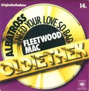 7inch Vinyl Single - Fleetwood Mac - Need Your Love So Bad / Albatross