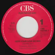 7inch Vinyl Single - Fleetwood Mac - Need Your Love So Bad / Albatross