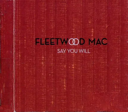 Fleetwood Mac - Say You Will