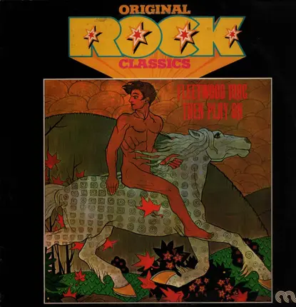 Fleetwood Mac - Then Play On