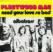 Fleetwood Mac - Need Your Love So Bad