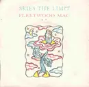 7inch Vinyl Single - Fleetwood Mac - Skies The Limit