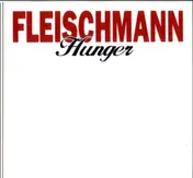 Fleischmann - Hunger (Limited)