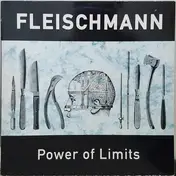Fleischmann - Power Of Limits