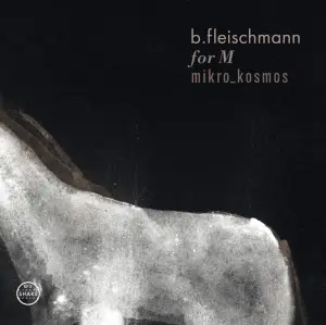 FLEISCHMANN,B. - For M/Mikro Kosmos