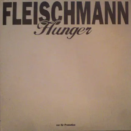 Fleischmann - Hunger