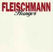 Fleischmann - Hunger