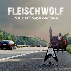 Fleischwolf - Letzte Platte vor der Autobahn (clear w/ Splatter Lp)