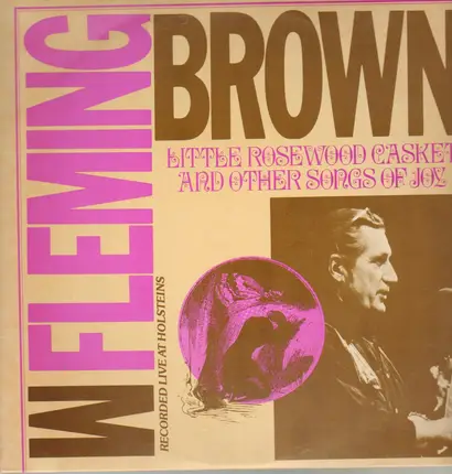 Fleming Brown - Little Rosewood Casket and Other Songs of Joy