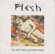 7inch Vinyl Single - Flesh - You Can't Help (Sentimental Sunday)