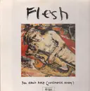 12inch Vinyl Single - Flesh - You Can't Help (Sentimental Sunday)