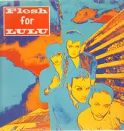 Flesh For Lulu - Flesh for Lulu